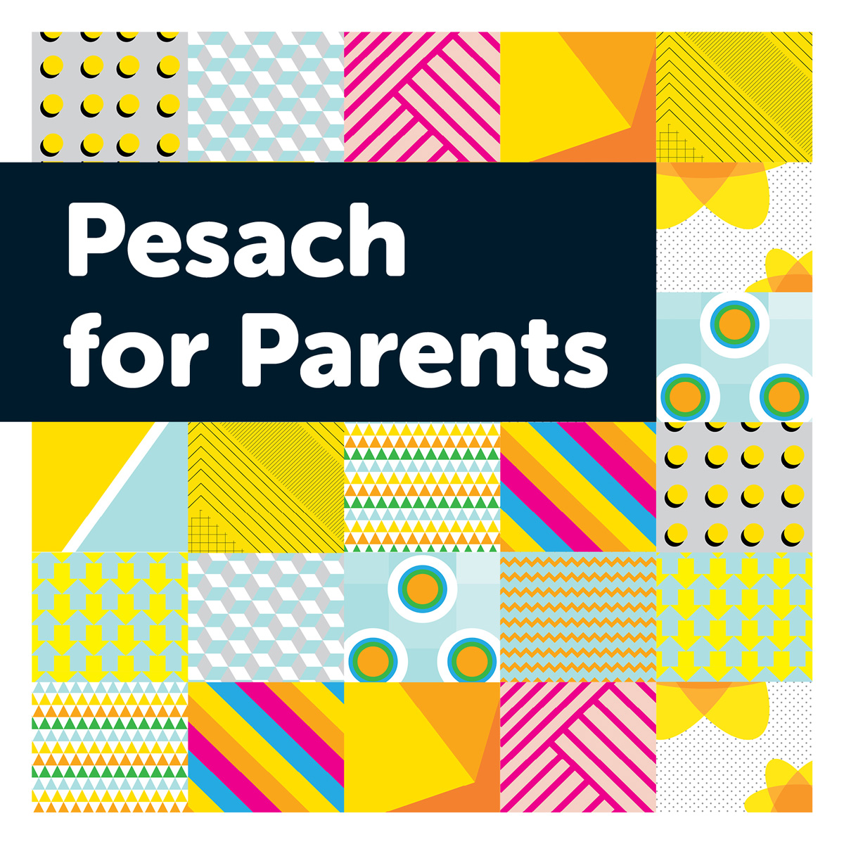 Pesach for Parents